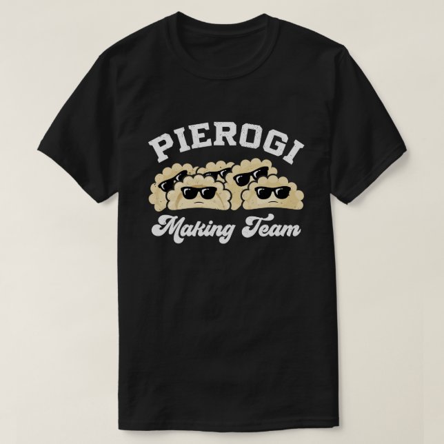 Camiseta Pierogi Making Team Pierogi Maker Food Polaco (Diseño del anverso)