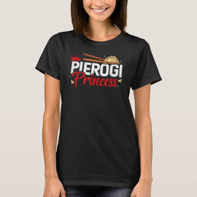 Camiseta Pierogi Princess Poland Pierices Dumpling Polaco (Anverso)