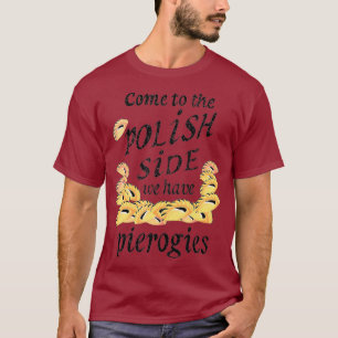 Camiseta Pierogías laterales polacas Funny Pierogi Food
