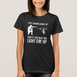 Camiseta Pies Abajo Disparos Así Es Como Los Encendemos.