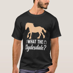 Camiseta Pies Gigantes Caballo Ecuestre Clydesdale Qué el C