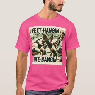 Camiseta Pies Hangin We Bangin Funny Duck Hunting Retro Hun