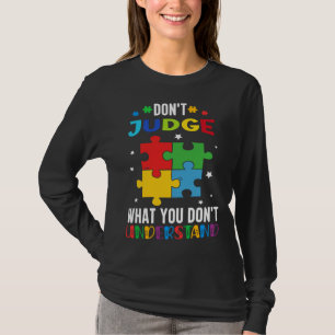 Camiseta Pieza De Rompecabezas Del Autismo Juzga Lo Que Ust