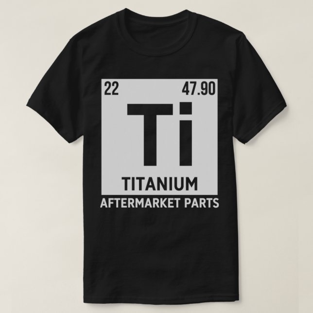 Camiseta Piezas De Titanio Aftermarket Ti Elemento Surger D (Diseño del anverso)