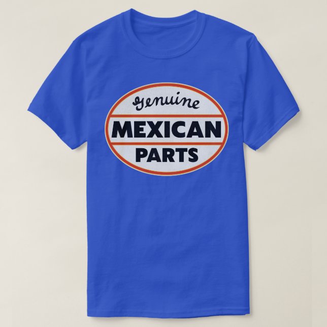 Camiseta Piezas mexicanas genuinas 1 (Diseño del anverso)
