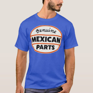 Camiseta Piezas mexicanas genuinas 1