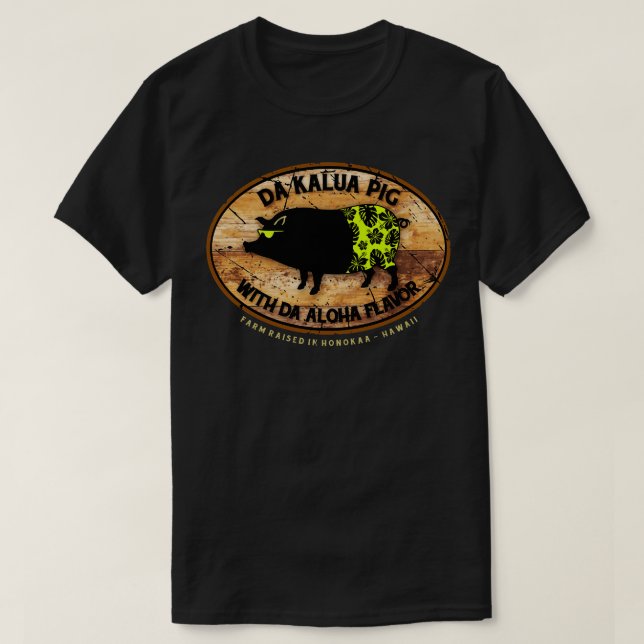 Camiseta Pig Da Kalua (Diseño del anverso)