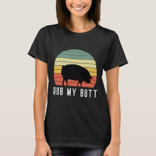 Camiseta Pig Rub My Butt Pit Master Bbq Pork Bycon Grill By