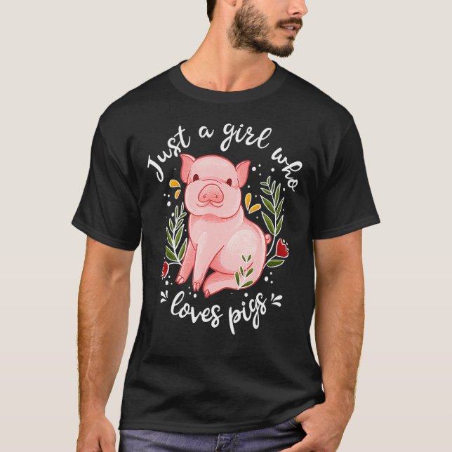 Camiseta Pig Saying Just Girl Who Loves Pigs Pig (Anverso)