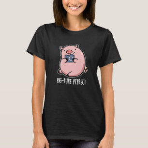 Camiseta Pig-ture Perfect Funny Photography Pig Pun Dark BG