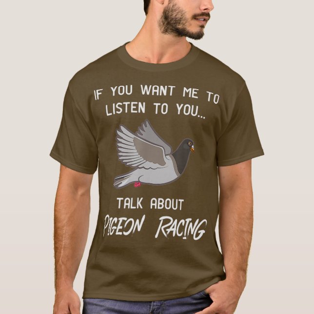 Camiseta Pigeon Carreras Funny Pigeon Racer Talk (Anverso)