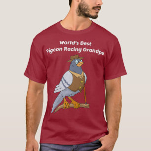 Camiseta Pigeon Fathers Day Pigeon Racing Grandfather