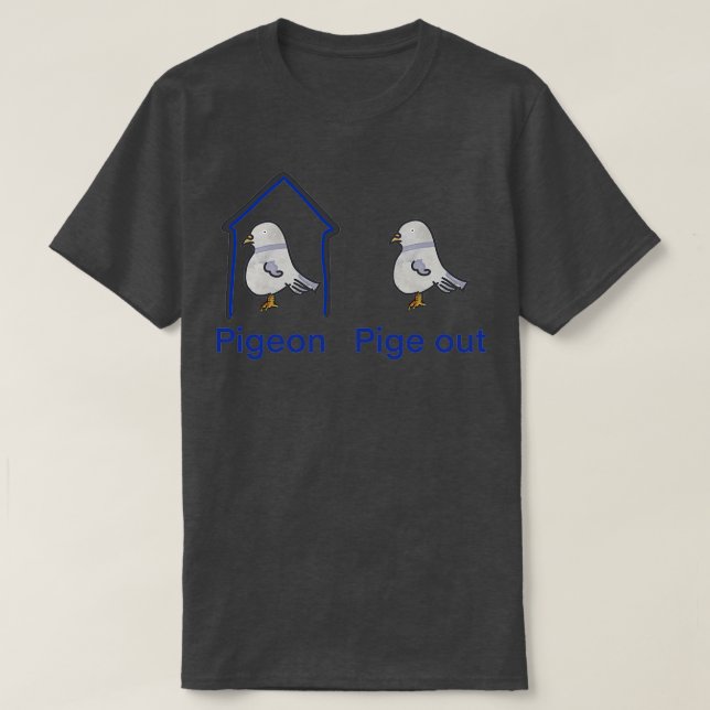 Camiseta Pigeon Pige Out (Diseño del anverso)