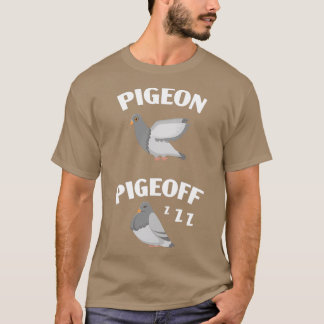 Camiseta Pigeon Pigeoff Bird Whisperer Flying Bird Stay Coo