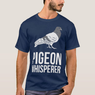 Camiseta Pigeon pigeon breeder pigeon whisperer