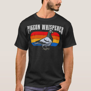 Camiseta Pigeon Whisper Present Pigeon Lover Funny Gift Pul