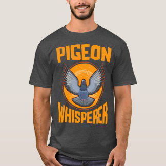 Camiseta Pigeon Whisperer Birdwatching Pigeon Dueño 1