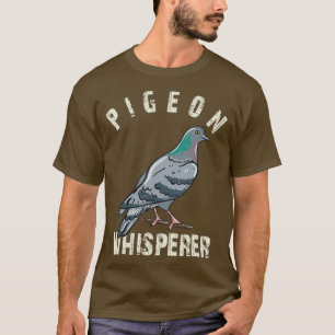 Camiseta Pigeon Whisperer Dueño Lover Regalos Pigeon Love
