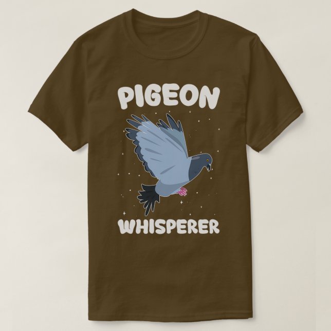 Camiseta Pigeon Whisperer Funny Pigeon Owner Pigeon Keeper (Diseño del anverso)