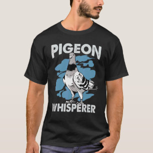 Camiseta Pigeon Whisperer Pigeon Bird Cute Pigeo Whisky