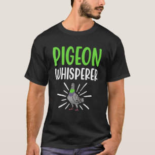 Camiseta Pigeon Whisperer Pigeon Pirulla Deportiva Pirujano