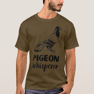 Camiseta Pigeon Whisperer Pigeon Shirom Gift