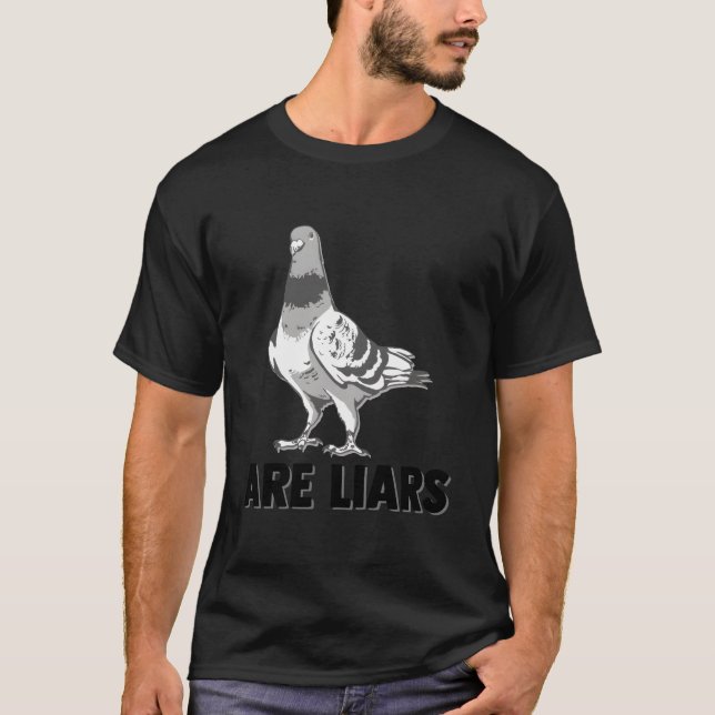 Camiseta Pigeons Are Liars Aren'T Real Spies Birds Pun (Anverso)