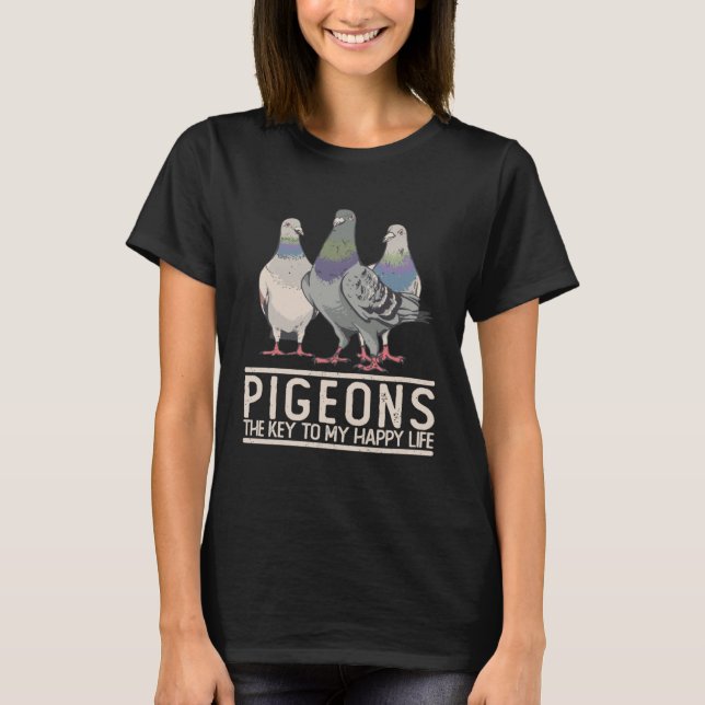 Camiseta Pigeons The Key to My Happy Life Pigeon (Anverso)