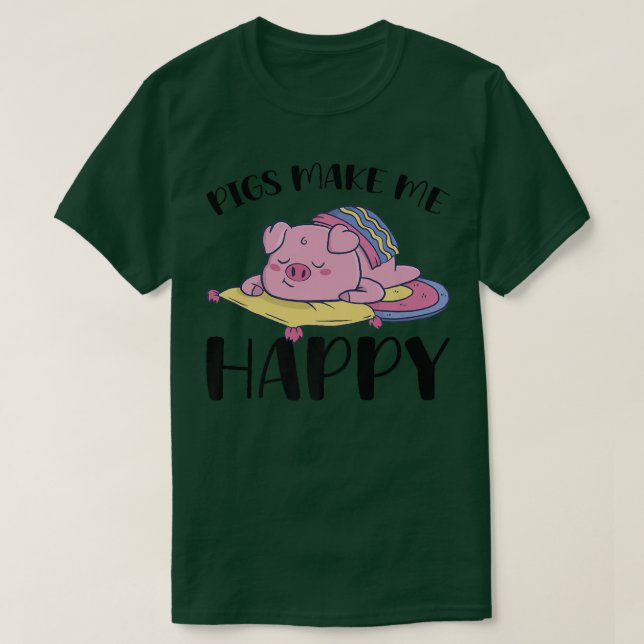 Camiseta Pigs Make Me Happy Premium 5010  (Diseño del anverso)