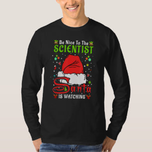 Camiseta Pijama de Santa Navidad Sé Amable Con El Científic
