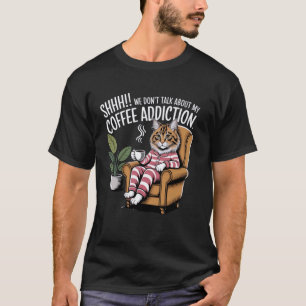 Camiseta Pijama Divertido Amante de Gatos y Café Adicto a l