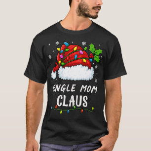 Camiseta Pijama navideño familiar a juego SINGLE MOM CLAUS