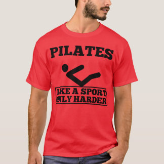 Camiseta Pilates Como Un Deporte Solo Más Difícil Controlog