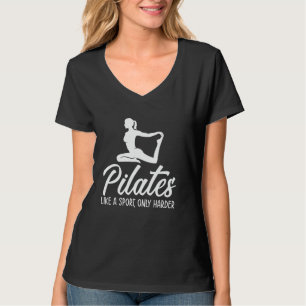 Camiseta Pilates como un deporte solo que más duro - Pilate