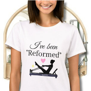CAMISETA PILATES HE SIDO "REFORMADO" NOMBRE DEL REFORMADOR