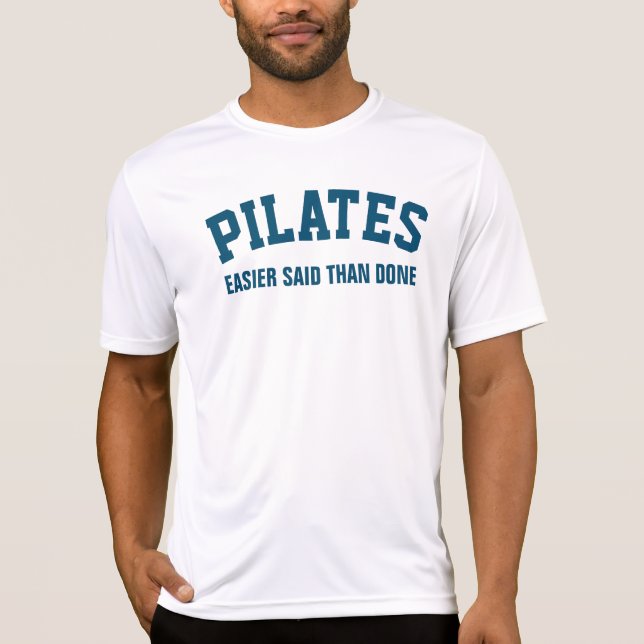 Camiseta Pilates más fáciles de decir que de hacer (Anverso)