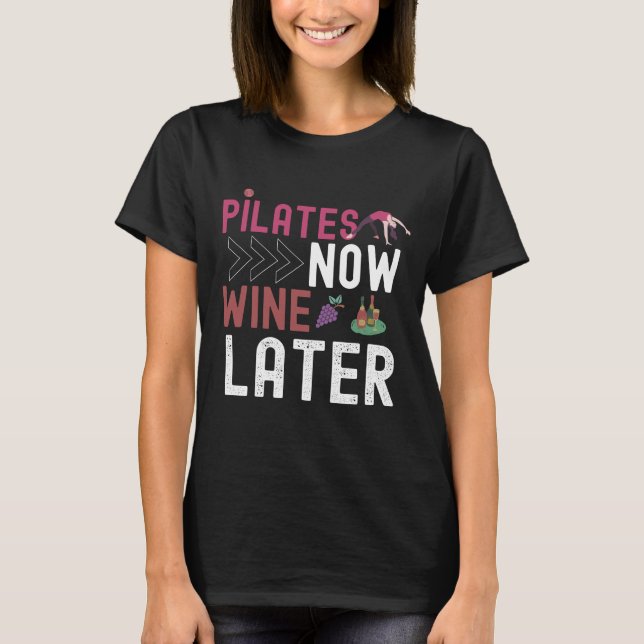 Camiseta Pilates Now Wine Later (Anverso)