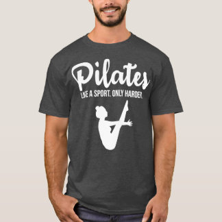 Camiseta Pilatos como deporte sólo más duro