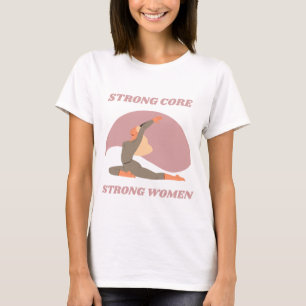 Camiseta Pilatos de mujeres fuertes de núcleo fuerte