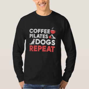 Camiseta Pilatos Ejercen el café Pilatos Perros Repetir