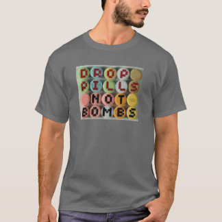Camiseta píldoras del descenso, no bombas