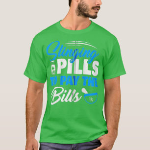 Camiseta Píldoras Para Pagar Las Cuentas Farmacéuticas Grac