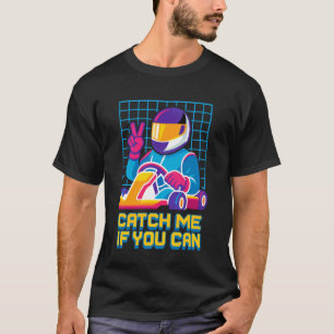 Camiseta Pilla Si Puedes Carrera De Kart Retro Racer