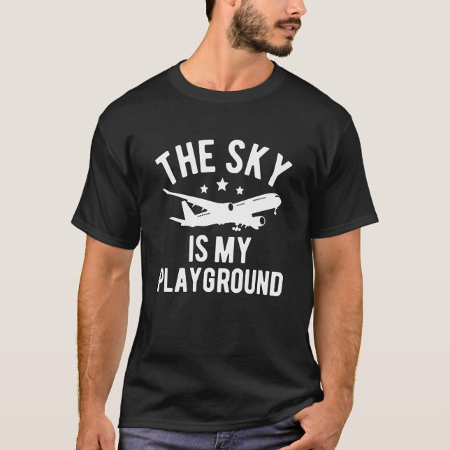 Camiseta Pilot Airplane Plane Aviation The Sky is My Playgr (Anverso)