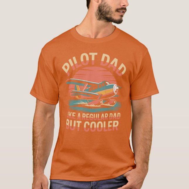 Camiseta Pilot Dad Like A Regular But Cooler Funny Aviation (Anverso)