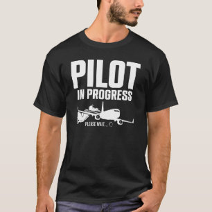 Camiseta Pilot In Progress Please Wait Loading Plane Cockpi