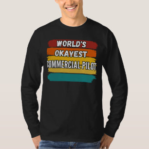 Camiseta Piloto Comercial , el mejor piloto comercial del m