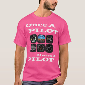 Camiseta Piloto De Aviación Una Vez Que El Piloto Siempre E