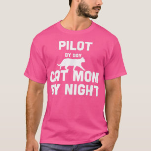 Camiseta Piloto De Día Mamá Gato De Noche2190