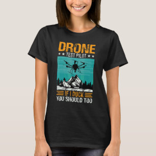 Camiseta Piloto de Dron Si Me Agacho Tú También Deberías Rc
